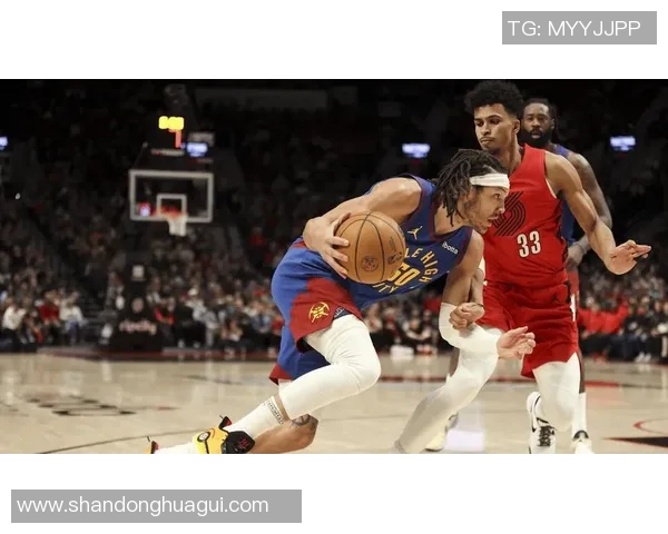 掘金与开拓者第三场激战回顾球员表现与战术分析全景解读